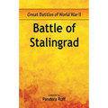 Great Battles of World War Two - Battle of Stalingrad