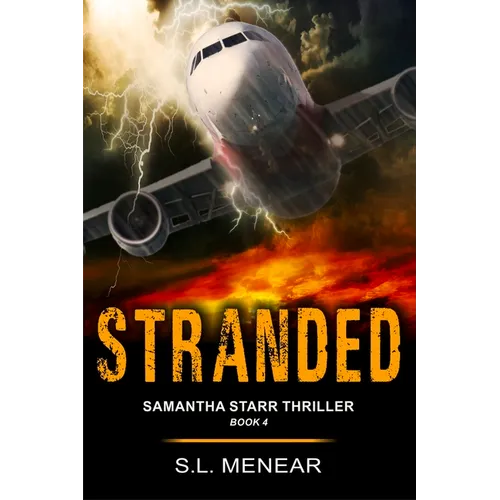 Stranded (A Samantha Starr Thriller, Book 4): Large Print Edition