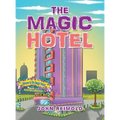 The Magic Hotel