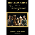 The Chess Match: Book Four of Conveyance