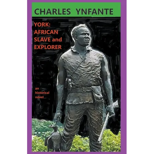 York: African Slave and Explorer