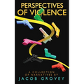 Perspectives of Violence