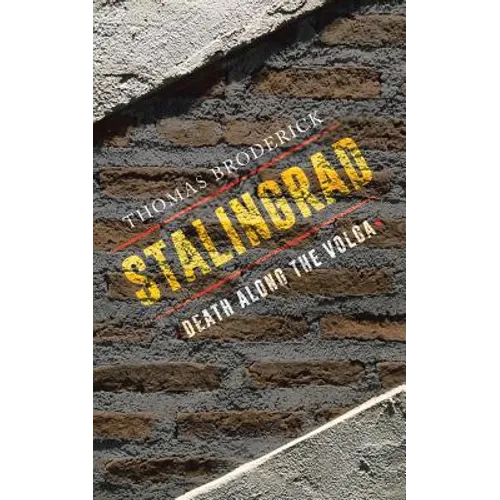 Stalingrad: Death along the Volga