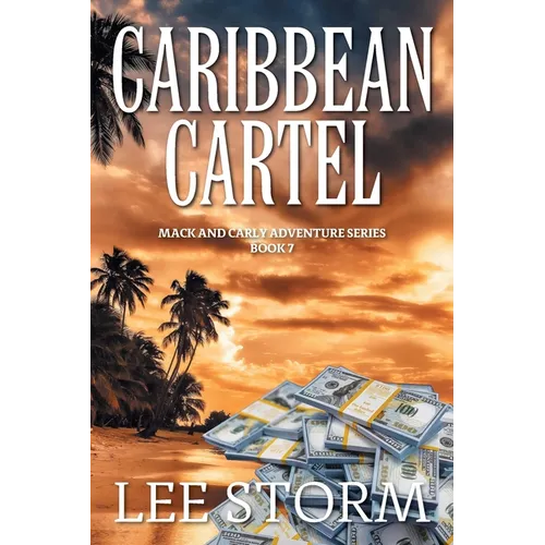 Caribbean Cartel: Mack and Carly Adventure Series - Book 7