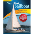 Your First Sailboat: How to Find and Sail the Right Boat for You