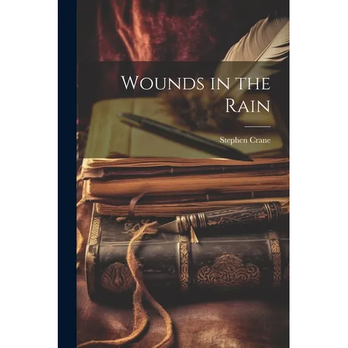 Wounds in the Rain