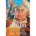 The Sherlock of Sageland - The Complete Tales of Sheriff Henry, Volume 1
