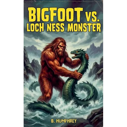 Bigfoot Vs Loch Ness Monster