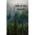 Out of the Woods