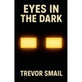 Eyes In The Dark