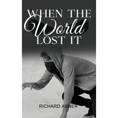 When the World Lost It