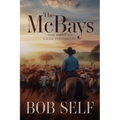 The McBays: Trail Horses and Cattle to Kansas City