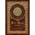 Billy Budd, Sailor (Royal Collector's Edition) (Case Laminate Hardcover with Jacket)