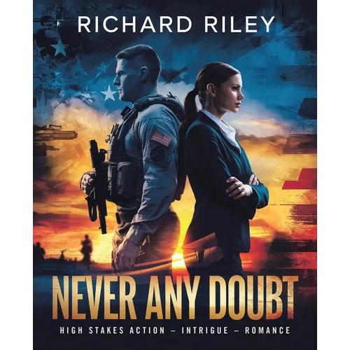 Never Any Doubt: High Stakes Action - Intrigue - Romance