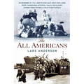 The All Americans: From the Football Field to the Battlefield