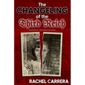 The Changeling of the Third Reich