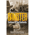 BANISTER Outlaws of the Badlands