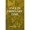 Once in Ordinary Time