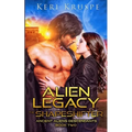 Alien Legacy The Shapeshifter: A Sci Fi Alien Romance