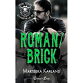Roman/Brick Duet: A Bones MC Romance