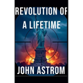 Revolution of a Lifetime