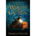 The Weight of the Crown