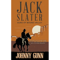 Jack Slater: Guns of Mound Valley