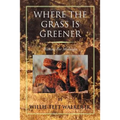 Where the Grass Is Greener: Waiting for Midnight
