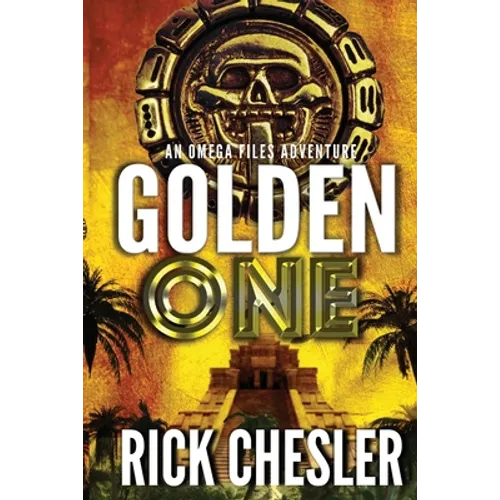 Golden One: An Omega Files Adventure (Book 3)
