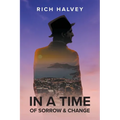 In a Time of Sorrow & Change