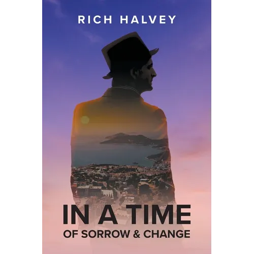 In a Time of Sorrow & Change