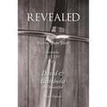 Revealed: A Warrior of the Word Discipleship Study of David and Bathsheba the Beautiful