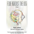 Five Against the Vig