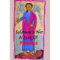 Solomon's Net: A Tale Of Madness