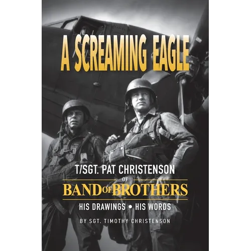 A Screaming Eagle: His Drawings. His Words