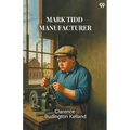 Mark Tidd Manufacturer