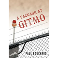 A Package at Gitmo: Jerome Brown and His Military Tour at Guantanamo Bay, Cuba