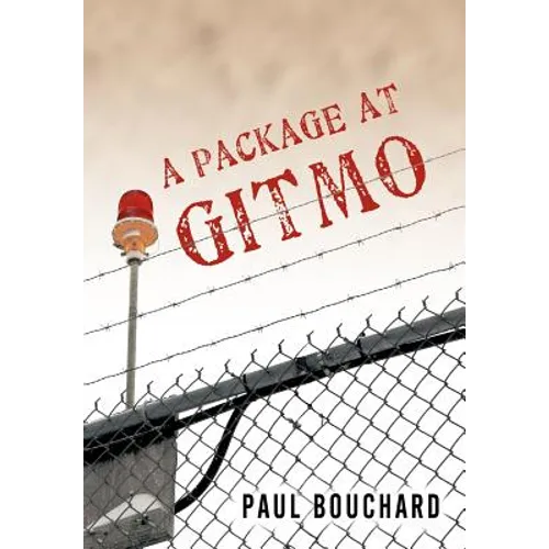 A Package at Gitmo: Jerome Brown and His Military Tour at Guantanamo Bay, Cuba