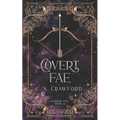 Covert Fae: A Demons of Fire and Night Novel
