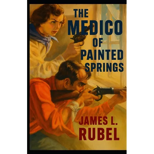 The Medico of Painted Springs
