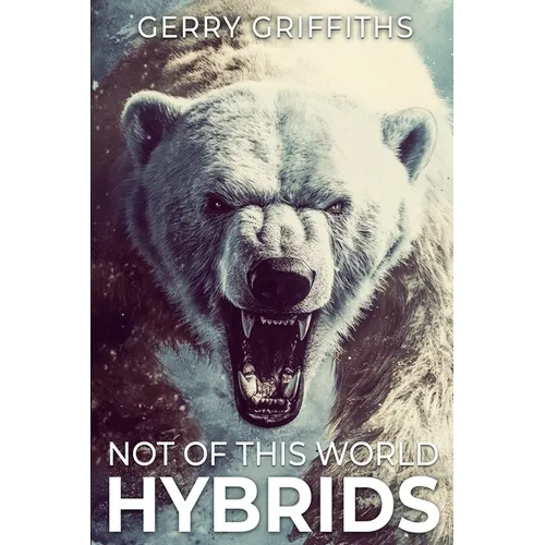Not Of This World: Hybrids