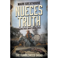 Nueces Truth: Texans Face War's Realities (A Western Adventure Series)