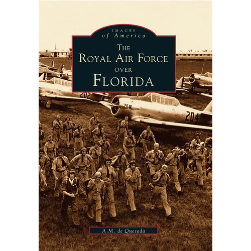 The Royal Air Force Over Florida