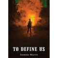 To Define Us