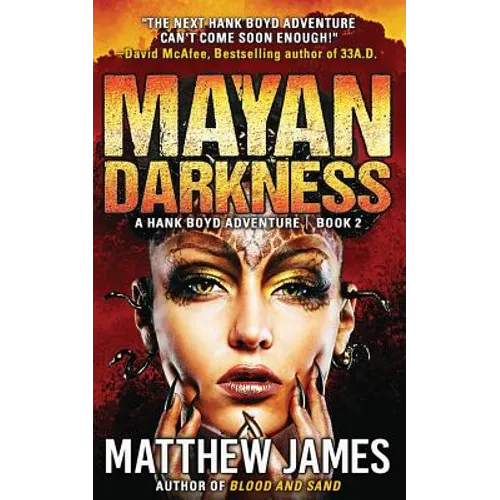 Mayan Darkness: A Hank Boyd Thriller - Book 2