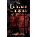 The Bolivian Enigma: a Marc Ryder Adventure