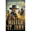 Mister St. John: A Classic Western Novel