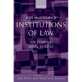 Institutions of Law: An Essay in Legal Theory
