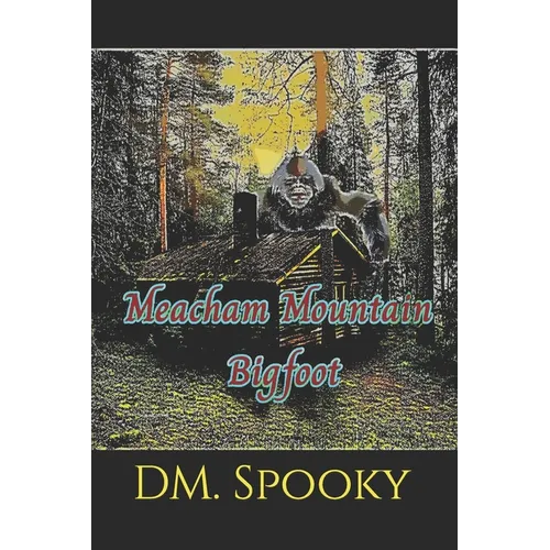 Meacham Mountain Bigfoot