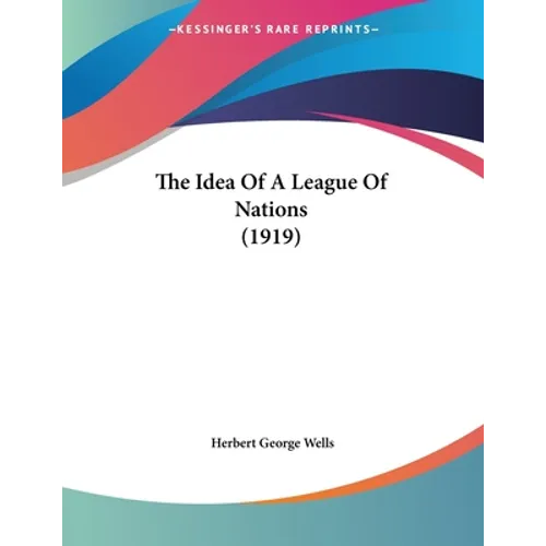 The Idea Of A League Of Nations (1919)